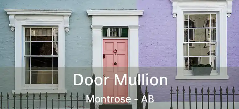  Door Mullion Montrose - AB