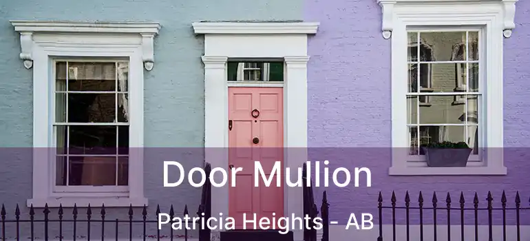  Door Mullion Patricia Heights - AB
