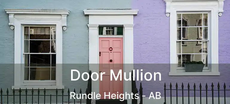  Door Mullion Rundle Heights - AB