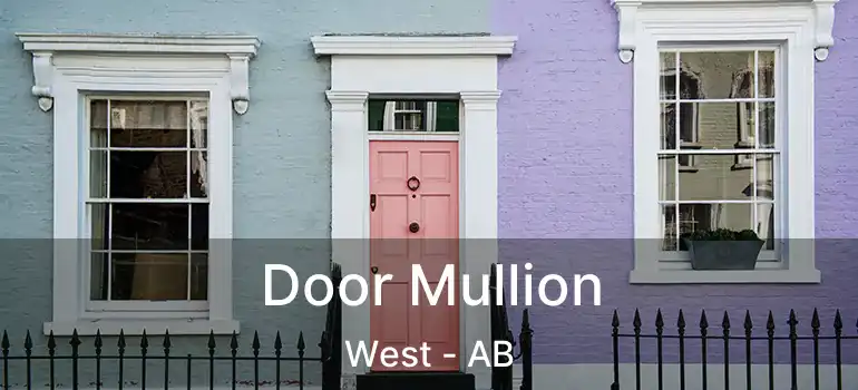  Door Mullion West - AB