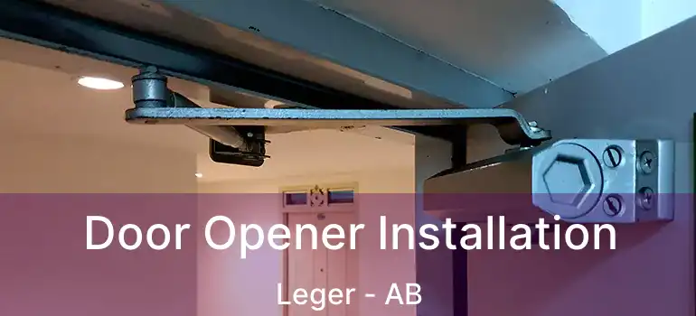  Door Opener Installation Leger - AB