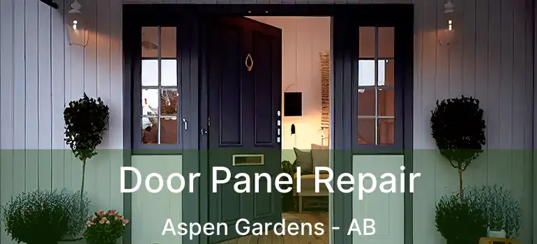  Door Panel Repair Aspen Gardens - AB