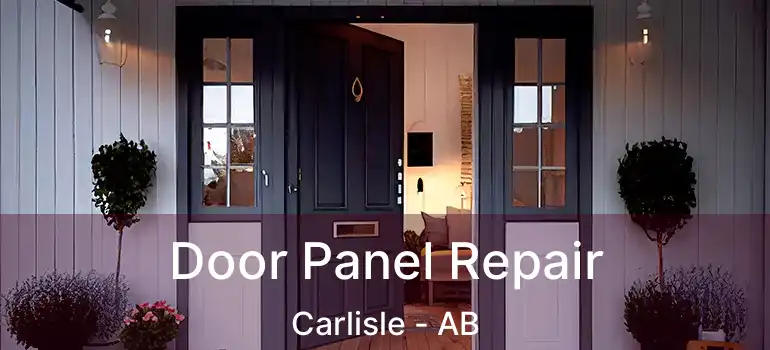  Door Panel Repair Carlisle - AB