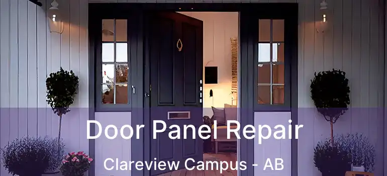  Door Panel Repair Clareview Campus - AB
