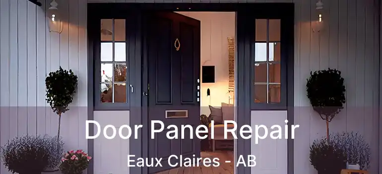  Door Panel Repair Eaux Claires - AB