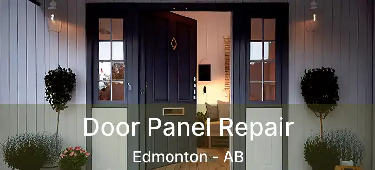  Door Panel Repair Edmonton - AB