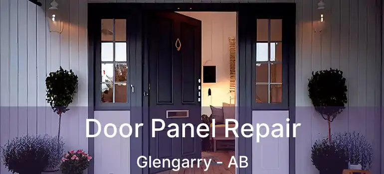  Door Panel Repair Glengarry - AB