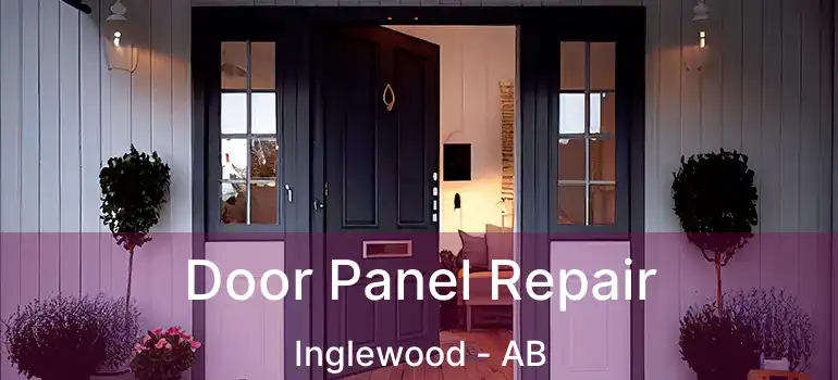  Door Panel Repair Inglewood - AB