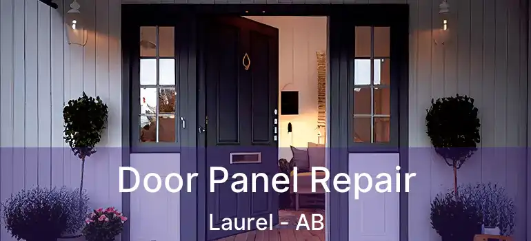  Door Panel Repair Laurel - AB