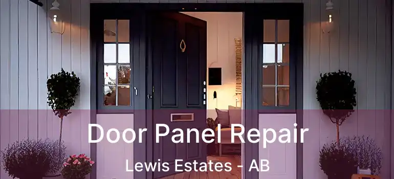  Door Panel Repair Lewis Estates - AB