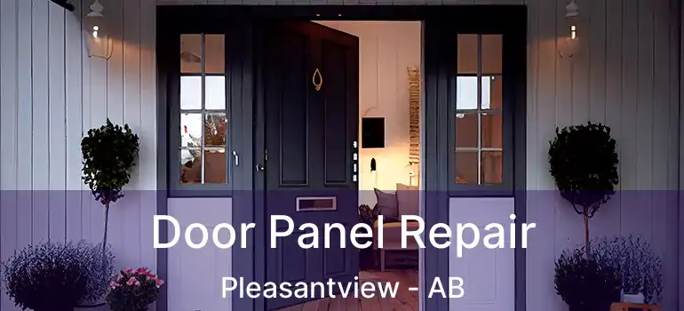  Door Panel Repair Pleasantview - AB