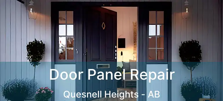  Door Panel Repair Quesnell Heights - AB