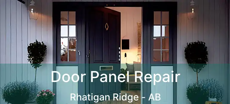  Door Panel Repair Rhatigan Ridge - AB