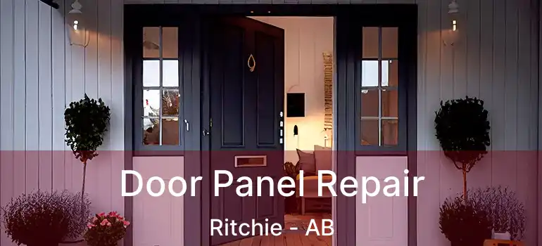  Door Panel Repair Ritchie - AB