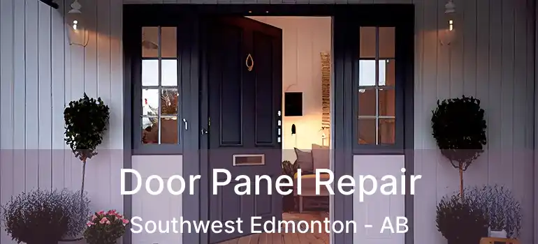  Door Panel Repair Southwest Edmonton - AB