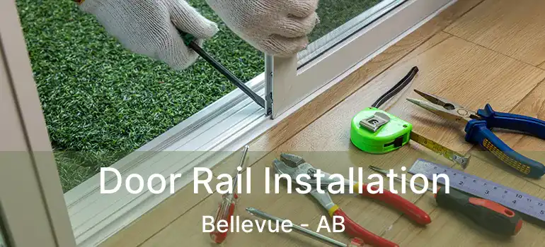  Door Rail Installation Bellevue - AB