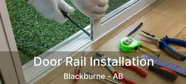  Door Rail Installation Blackburne - AB