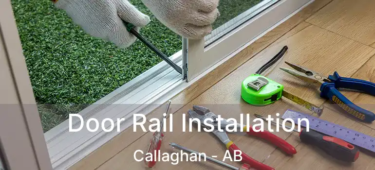  Door Rail Installation Callaghan - AB