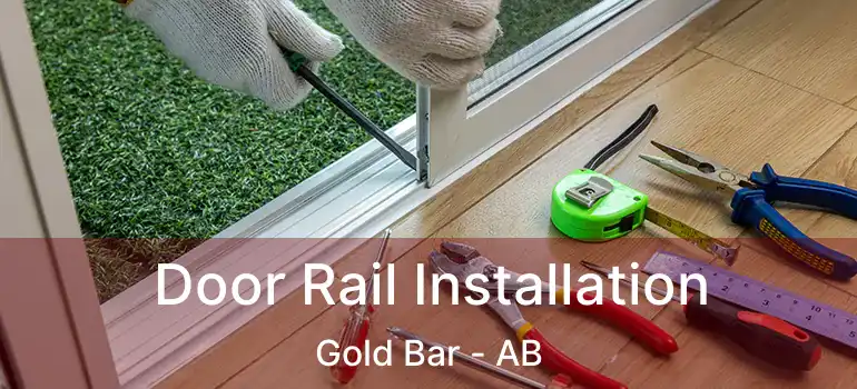  Door Rail Installation Gold Bar - AB