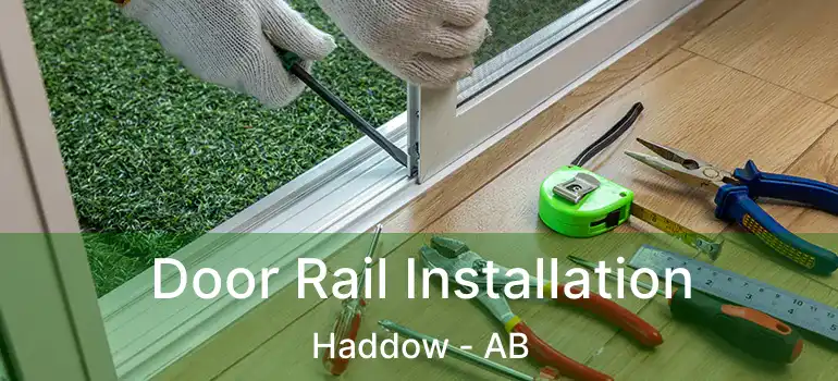  Door Rail Installation Haddow - AB