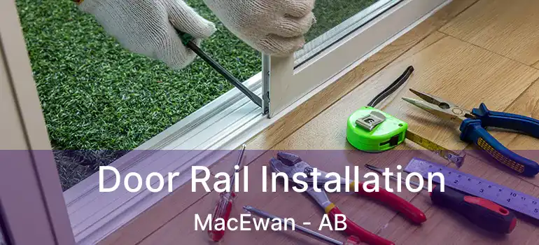  Door Rail Installation MacEwan - AB