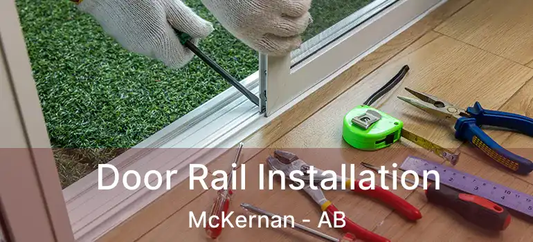  Door Rail Installation McKernan - AB