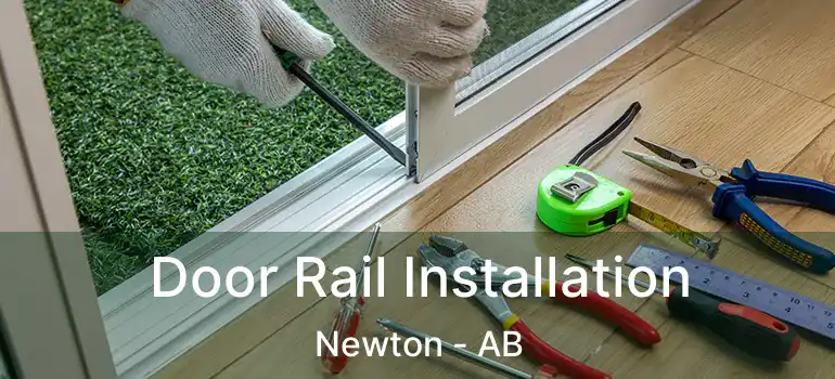  Door Rail Installation Newton - AB