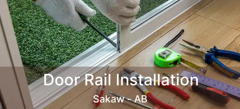 Door Rail Installation Sakaw - AB