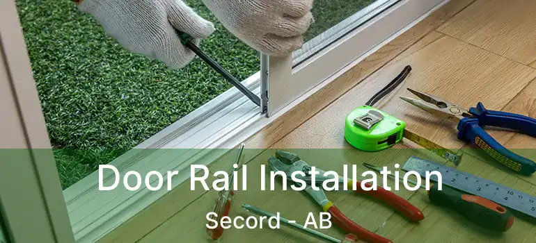  Door Rail Installation Secord - AB