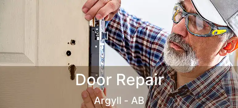 Door Repair Argyll - AB