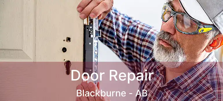  Door Repair Blackburne - AB