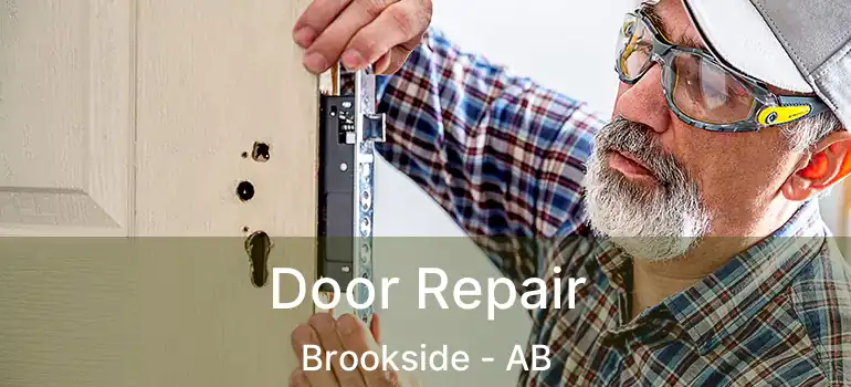  Door Repair Brookside - AB