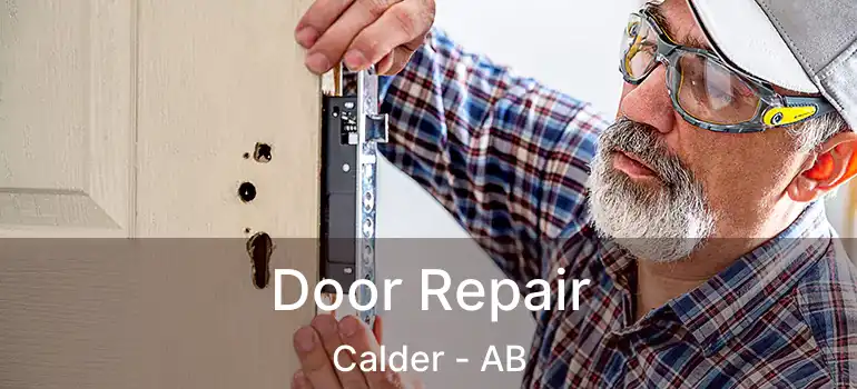  Door Repair Calder - AB
