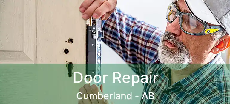  Door Repair Cumberland - AB