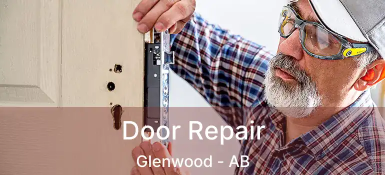  Door Repair Glenwood - AB