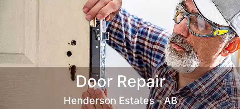  Door Repair Henderson Estates - AB