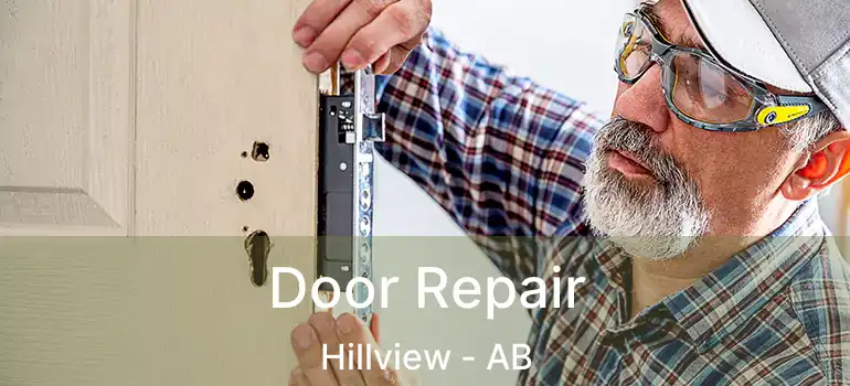  Door Repair Hillview - AB