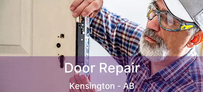  Door Repair Kensington - AB