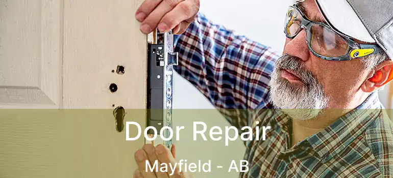  Door Repair Mayfield - AB