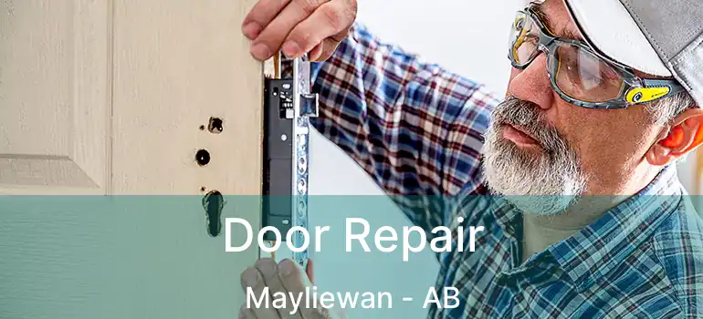  Door Repair Mayliewan - AB
