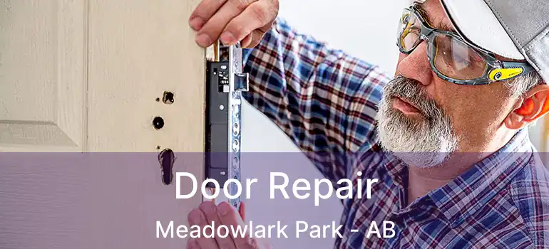  Door Repair Meadowlark Park - AB