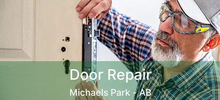  Door Repair Michaels Park - AB