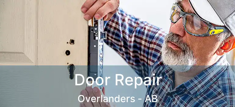  Door Repair Overlanders - AB