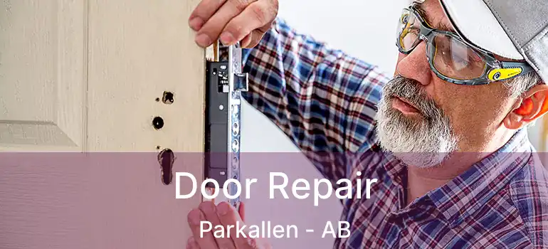  Door Repair Parkallen - AB