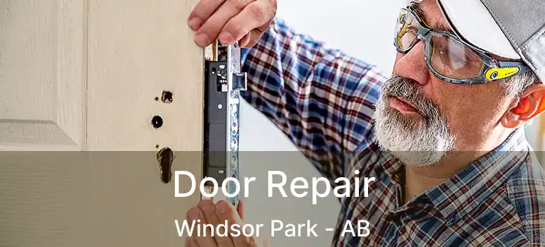  Door Repair Windsor Park - AB