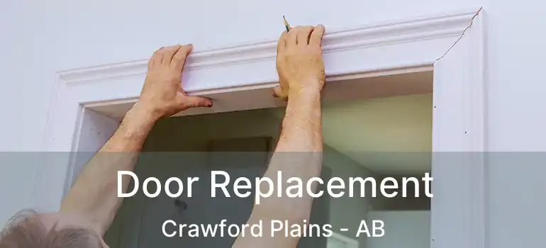  Door Replacement Crawford Plains - AB