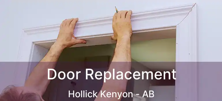  Door Replacement Hollick Kenyon - AB