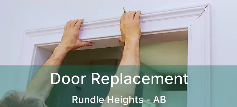  Door Replacement Rundle Heights - AB