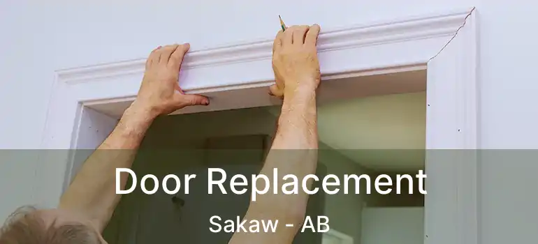 Door Replacement Sakaw - AB