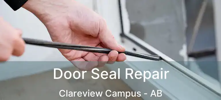  Door Seal Repair Clareview Campus - AB